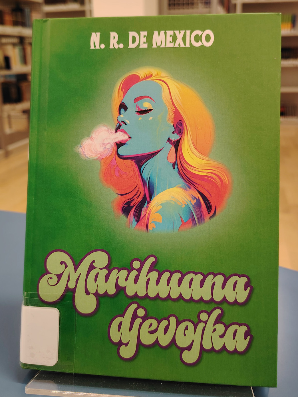 N. R. De Mexico - Marihuana djevojka