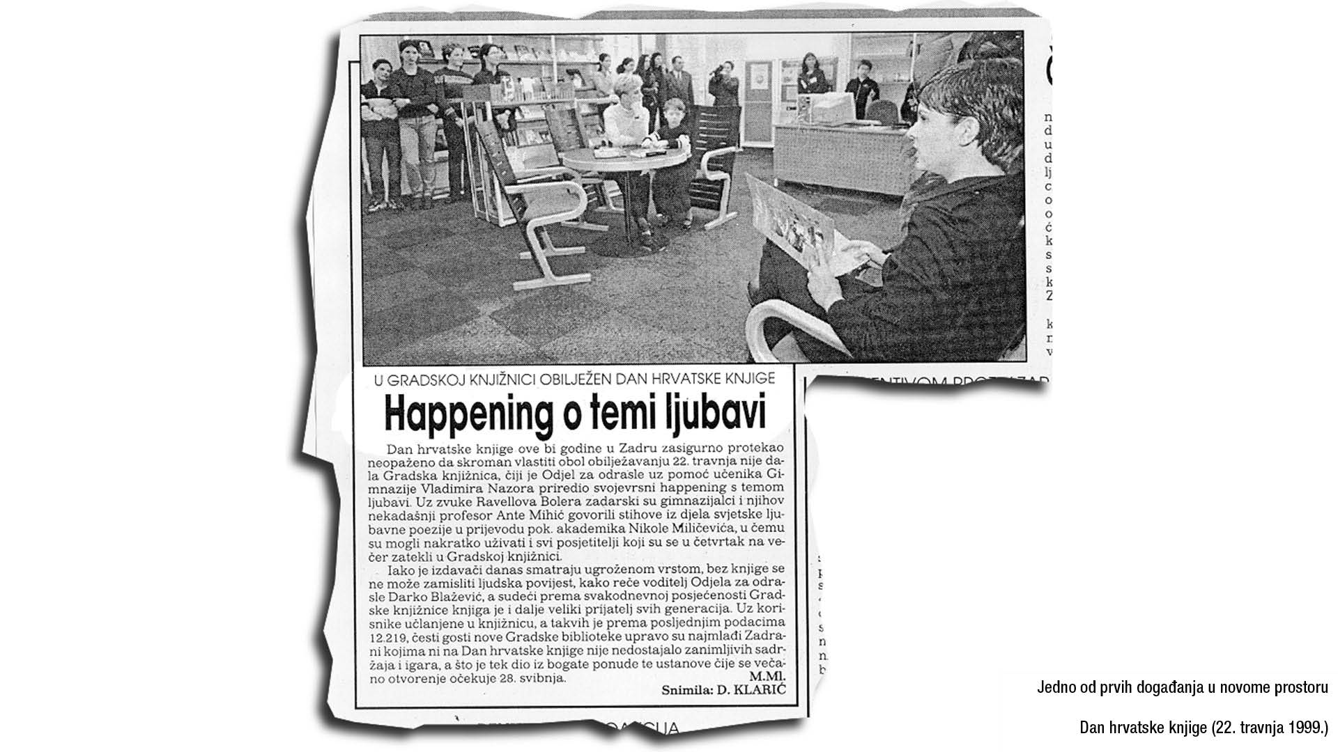 Jedno od prvih događanja u novome prostoru: Dan hrvatske knjige (22. travnja 1999.)