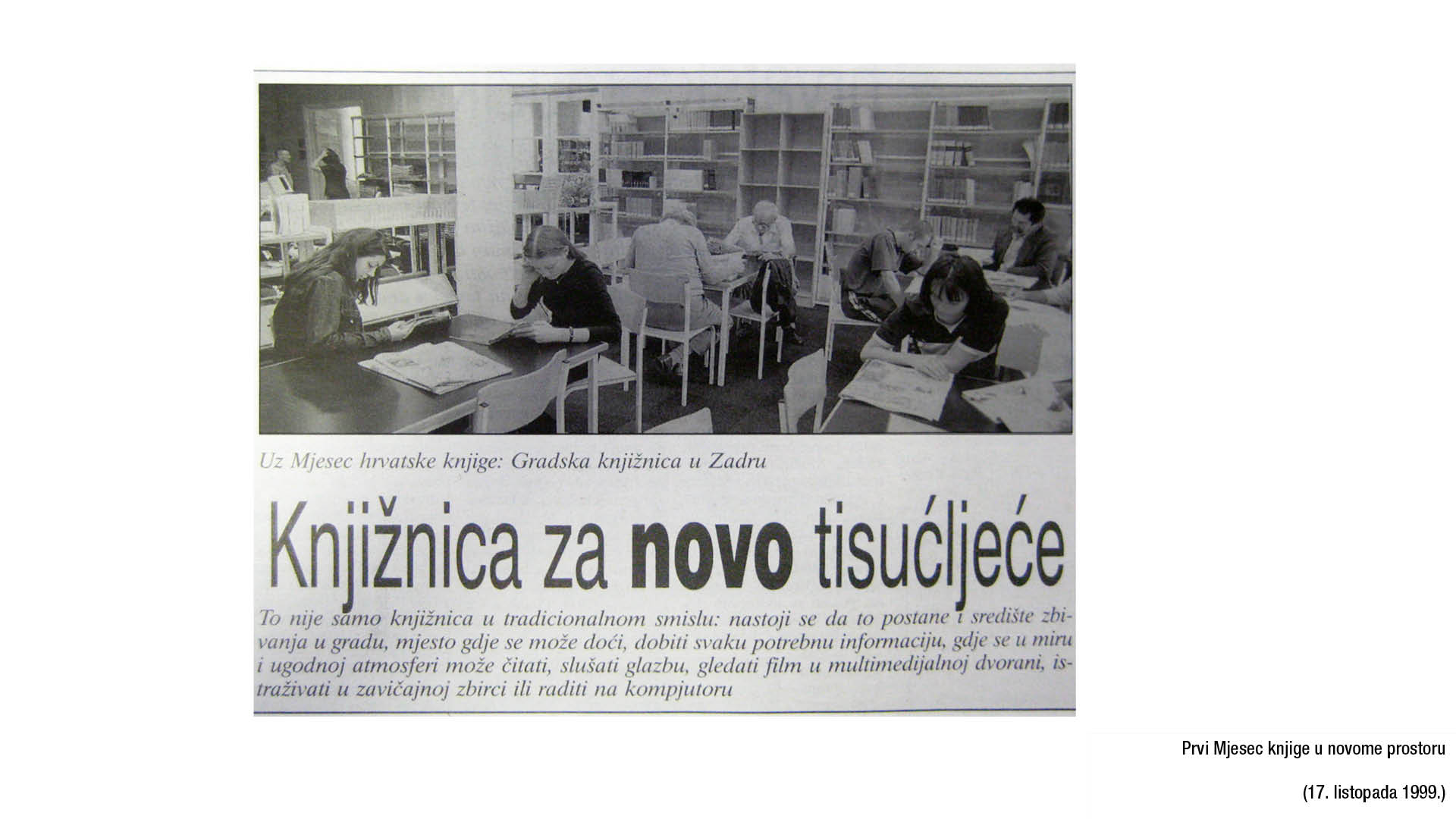 Prvi Mjesec knjige u novome prostoru (17. listopada 1999.)