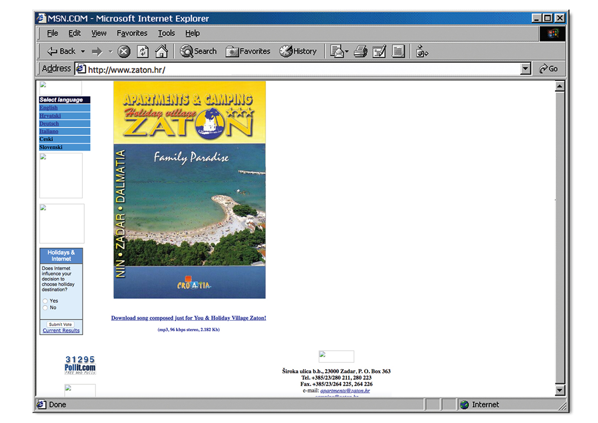 Turizam: Stranica Turističkog naselja Zaton nudila je informacije na više jezika: hrvatski, engleski, njemački i talijanski. Neaktivne poveznice za češki i slovenski zabilježene 2001. godine, kasnije su uklonjene. Zanimljivo je da TN Zaton nudi i pjesmu skladanu o samome naselju u formatu mp3. Također, u uglu je anketa s pitanjem posjetiteljima (potencijalnim turistima) o tome utječe li internet na njihovu odluku o izboru destinacije. (2001. /2003.)