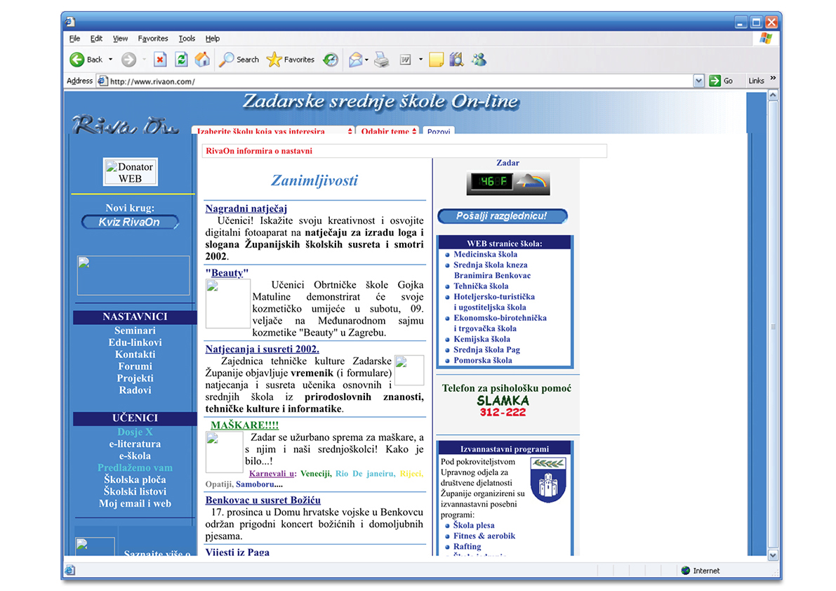 Pomorska škola: Na web-stranici Pomorske škole Zadar iz 2002. godine uz razne informacije korisnicima postojala je i rudimentarna virtualna šetnja kroz sve prostore škole. O prvoj web-stranici Pomorske škole saznajte više na poveznici: https://vimeo.com/206131376 (2002.)
