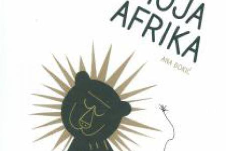 Ana Đokić: Moja Afrika Ana Đokić: Moja Afrika