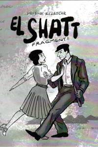 Helena Klakočar - El Shatt: fragmenti