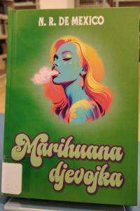 N. R. De Mexico - Marihuana djevojka