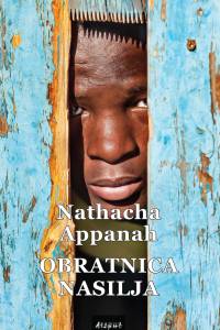 Nathacha Appanah - Obratnica nasilja