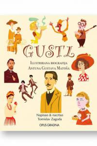 Tomislav Zagoda: Gustl Tomislav Zagoda: Gustl