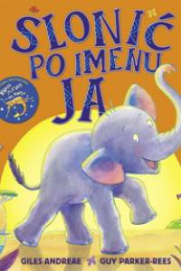 Slonić po imenu Ja Slonić po imenu Ja