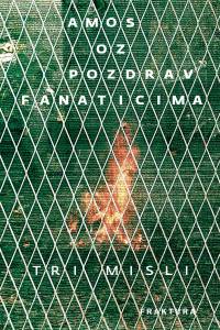 Amos Oz – Pozdrav fanaticima